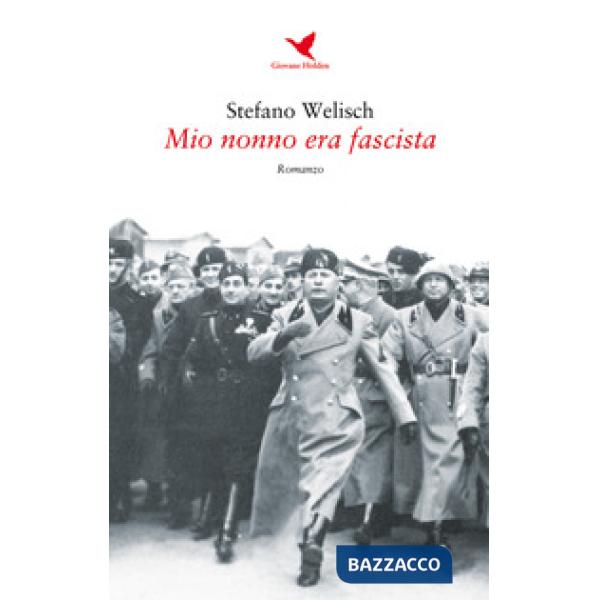 Mio nonno era fascista