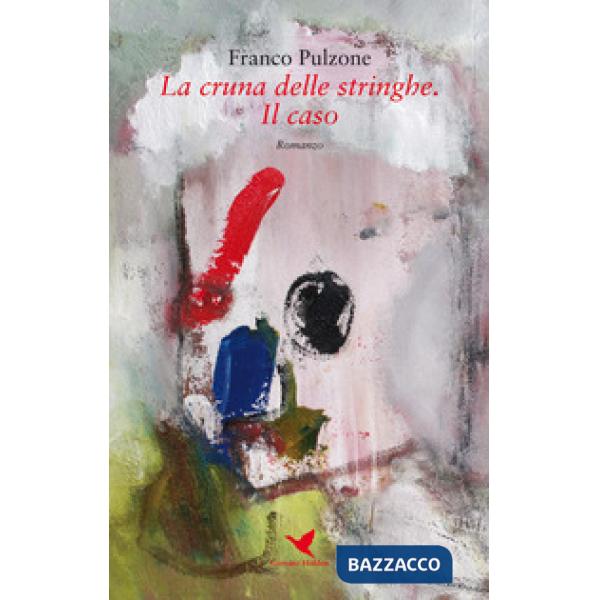 Cruna delle stringhe. Il caso (La)