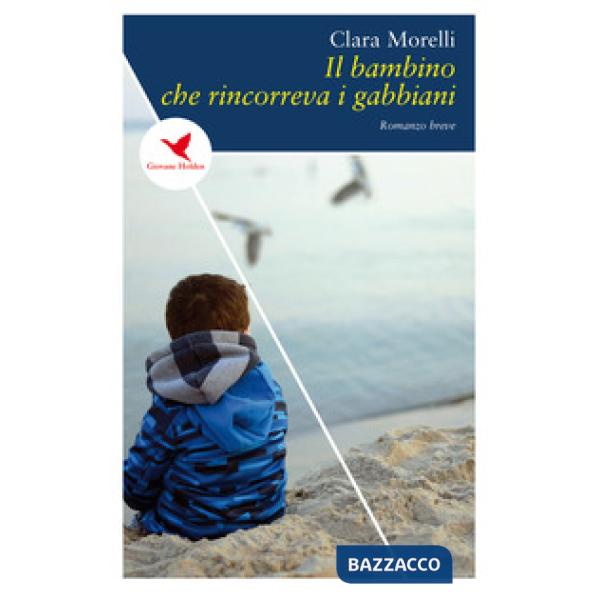 Bambino che rincorreva i gabbiani (Il)