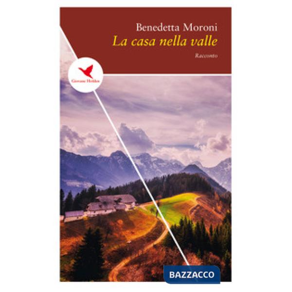 Casa nella valle (La)