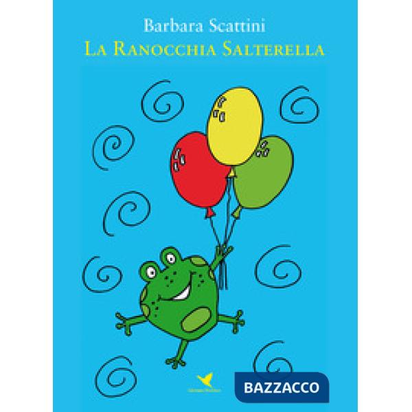 Ranocchia Salterella. Ediz. a colori (La)