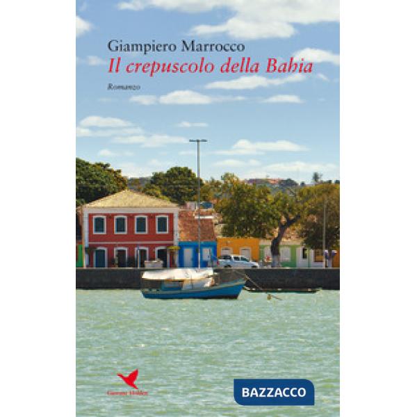 Crepuscolo della Bahia (Il)