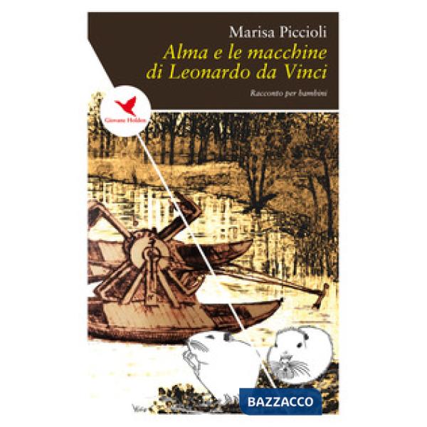 Alma e le macchine di Leonardo da Vinci