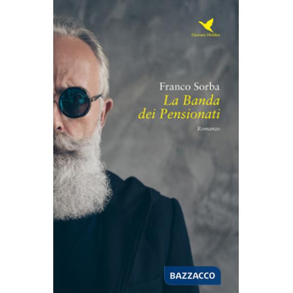 Banda dei pensionati (La)