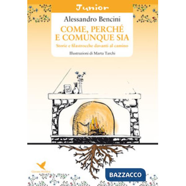 Come, perché e comunque sia. Storie e filastrocche davanti al camino