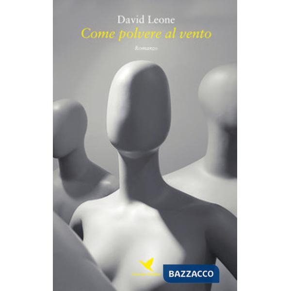 Come polvere al vento