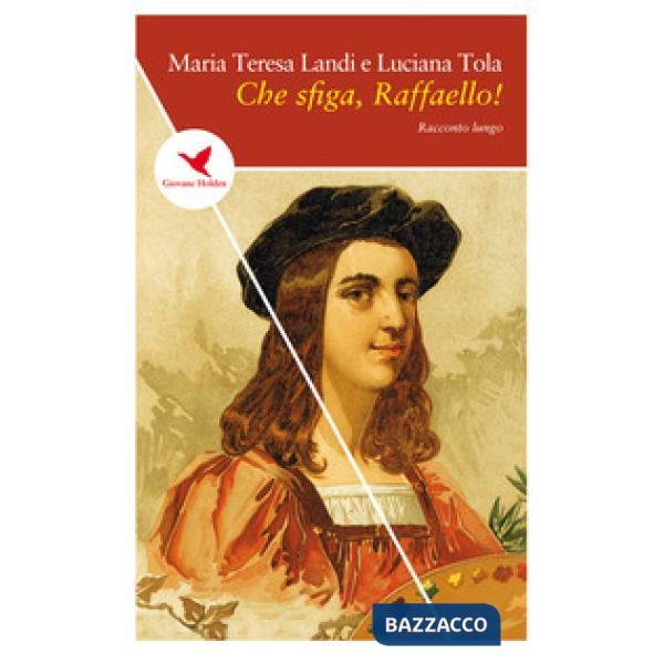 Che sfiga, Raffaello!