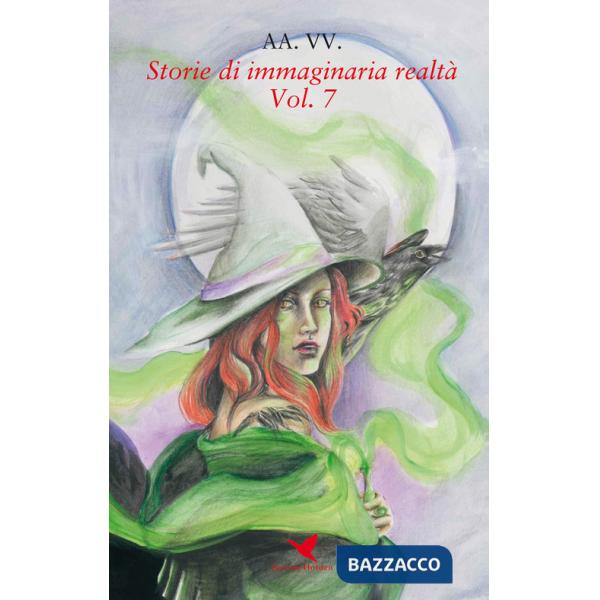Storie di immaginaria realtà. Vol. 7