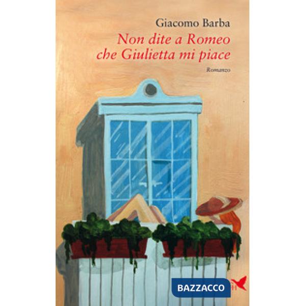 Non dite a Romeo che Giulietta mi piace