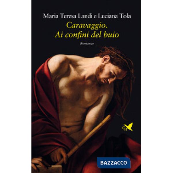 Caravaggio. Ai confini del buio