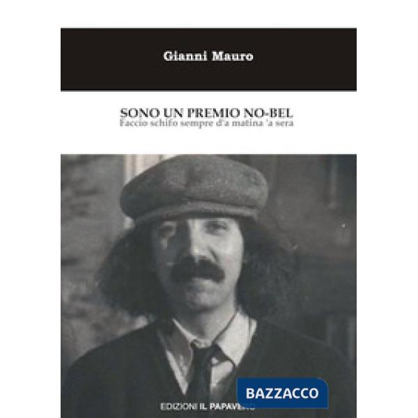 Sono un premio No-bel. Faccio schifo sempre d'a matina 'a sera