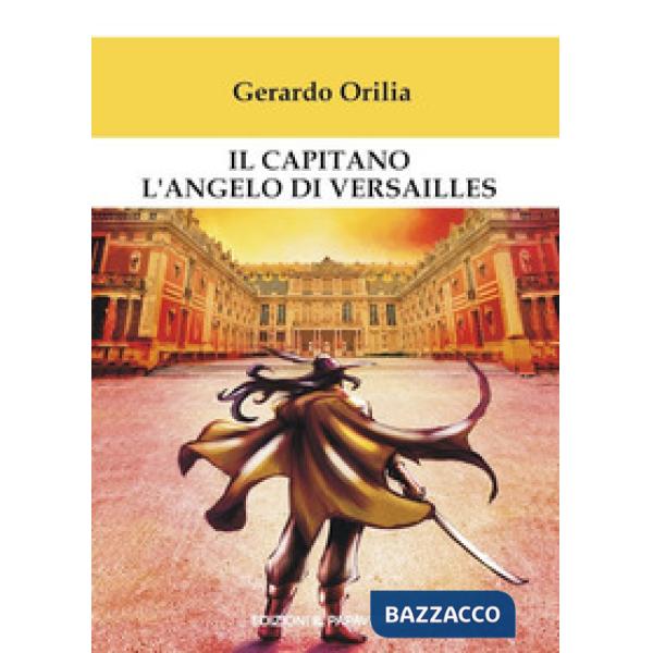 Capitano l'angelo di Versailles (Il)