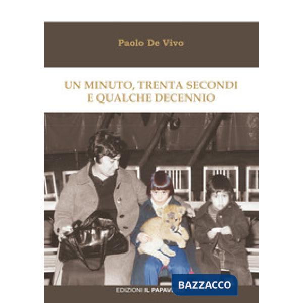 Minuto, trenta secondi e qualche decennio (Un)