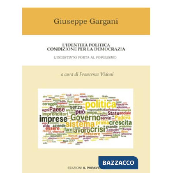 Identità politica condizione per la democrazia. L'indistinto porta al populismo 