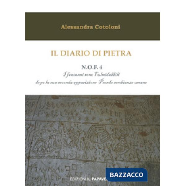 Diario di pietra. N.O.F. 4. I fantasmi sono fulmidabbili dopo la sua seconda app