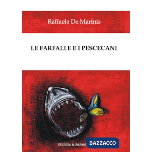 Farfalle e i pescecani (Le)