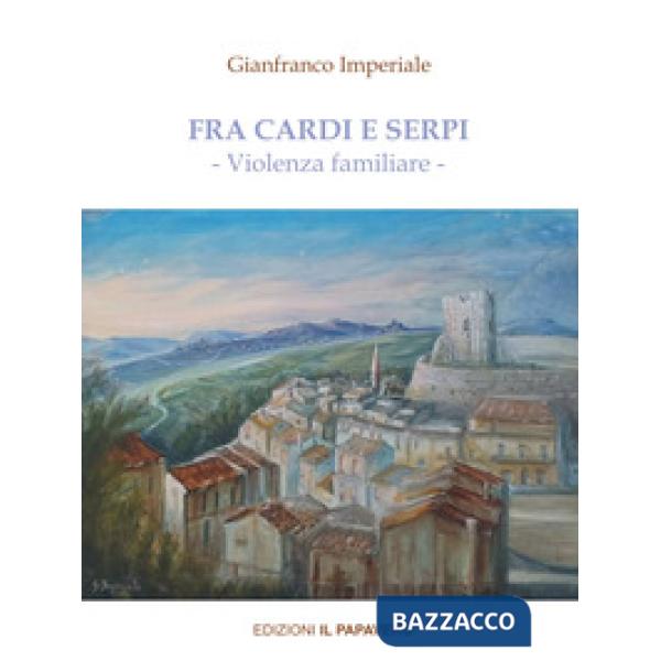 Fra cardi e serpi. Violenza familiare