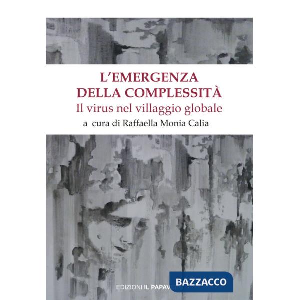 Emergenza della complessità. Il virus nel villaggio globale (L')