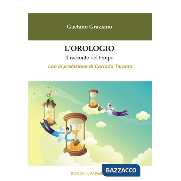 Orologio. Il racconto del tempo (L')