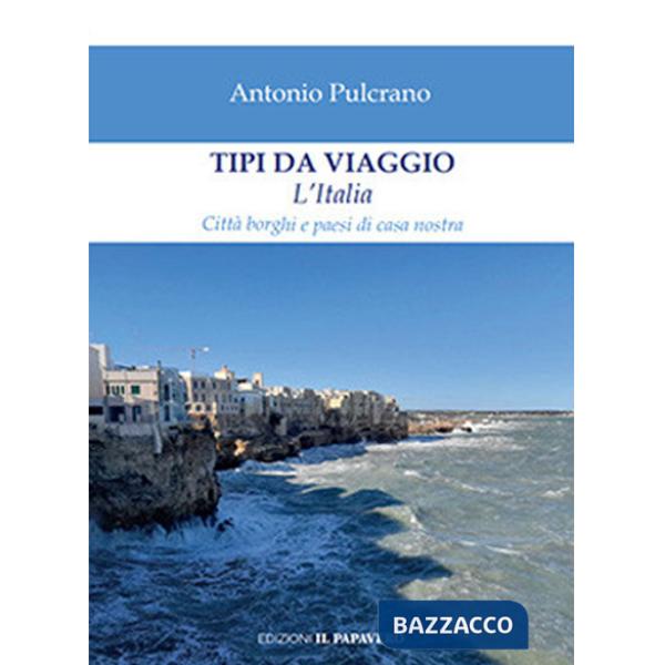 Tipi da viaggio. L'Italia