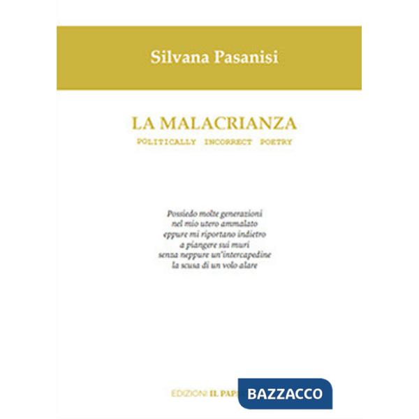 Malacrianza. Politically incorrect poetry (La)