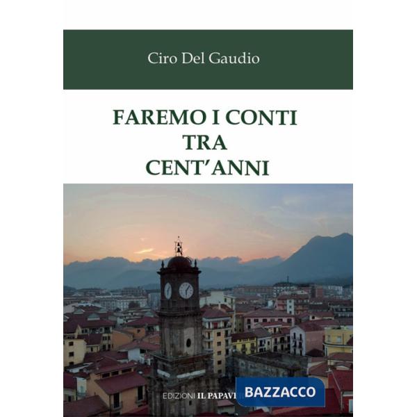 Faremo i conti tra cent'anni