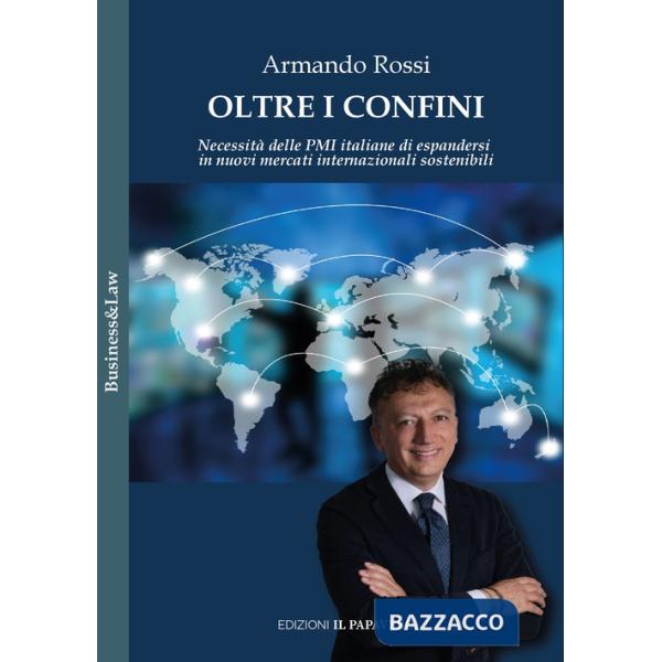 Oltre i confini. Necessità delle PMI italiane di espandersi in nuovi mercati internazionali sostenibili