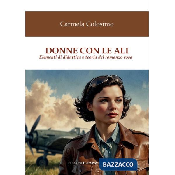 Donne con le ali. Elementi di teoria e didattica del romanzo rosa