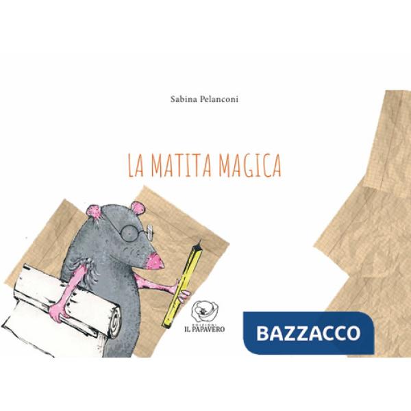 Matita magica. Ediz. illustrata (La)