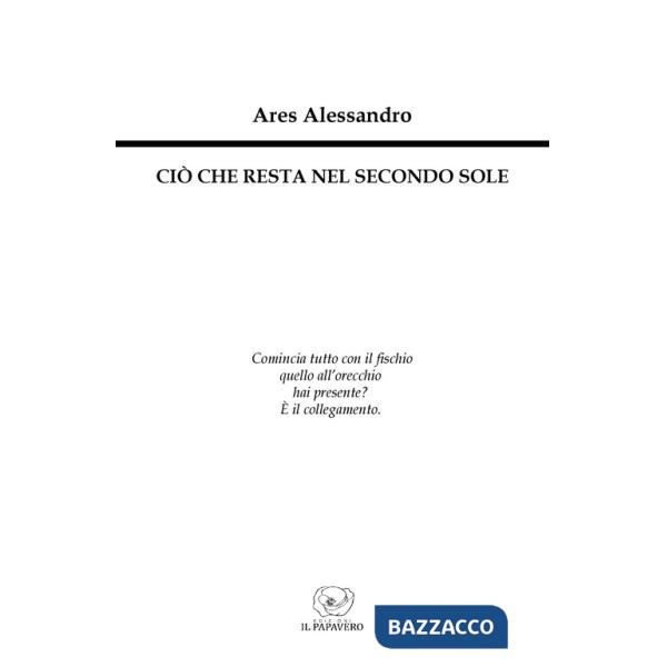 Ciò che resta nel secondo sole