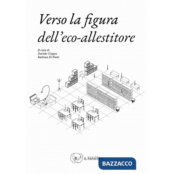 Verso la figura dell'eco-allestitore. Ediz. illustrata
