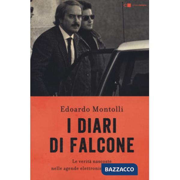 Diari di Falcone. Le verità nascoste nelle agende elettroniche del giudice (I)