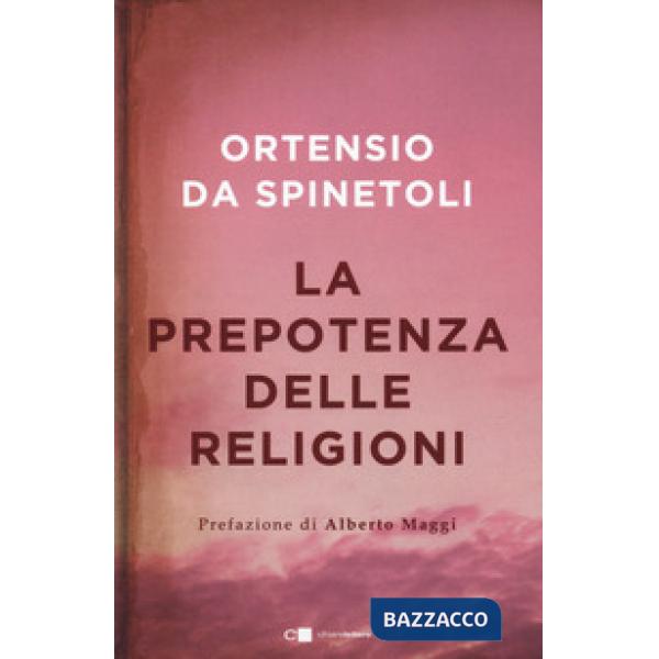 Prepotenza delle religioni (La)