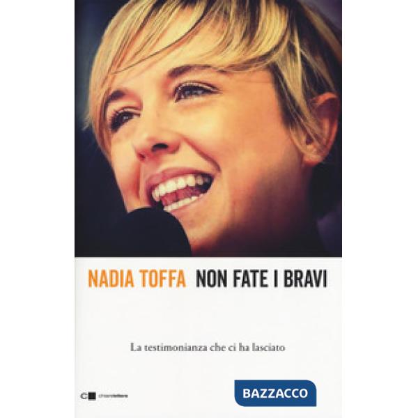 Non fate i bravi. La testimonianza che ci ha lasciato