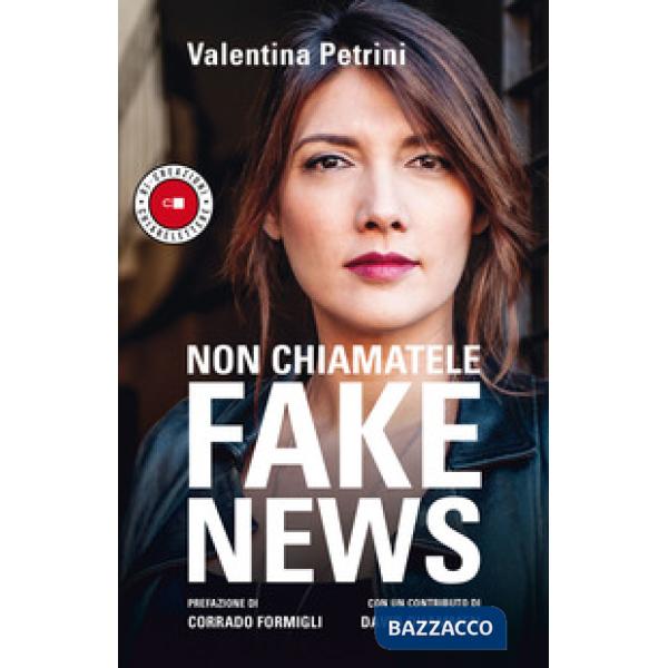 Non chiamatele fake news