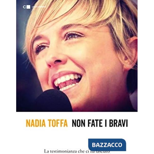 Non fate i bravi. La testimonianza che ci ha lasciato