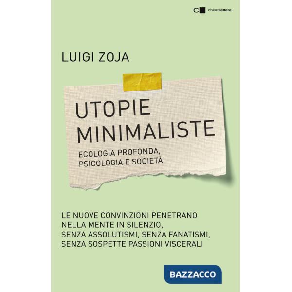 Utopie minimaliste. Ecologia profonda, psicologia e società