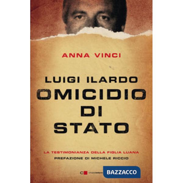 Luigi Ilardo. Omicidio di Stato. La testimonianza della figlia Luana