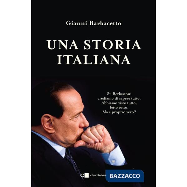 Storia italiana. La storia completa del leader politico che è stato più a lungo presidente del Consiglio dopo Benito Mussolini e