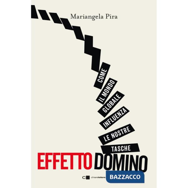 Effetto domino. Come il mondo globale influenza le nostre tasche