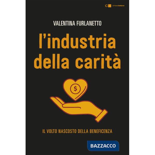Industria della carità. Nuova ediz. (L')
