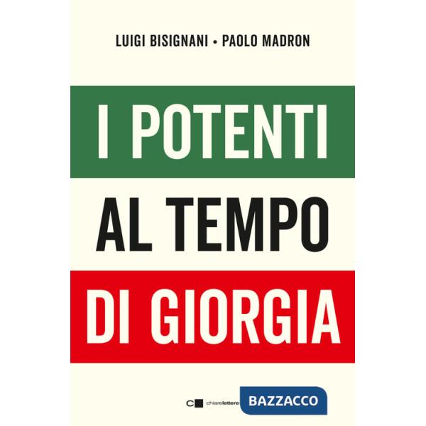 Potenti al tempo di Giorgia (I)