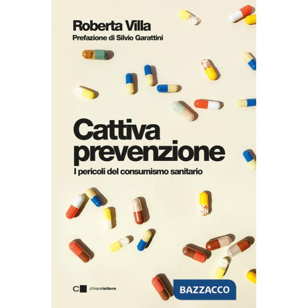 Cattiva prevenzione. I pericoli del consumismo sanitario