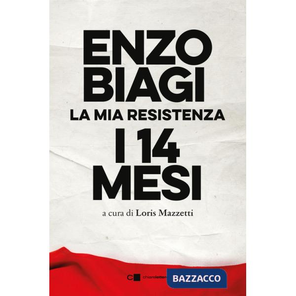 Quattordici mesi. La mia resistenza. Nuova ediz. (I)