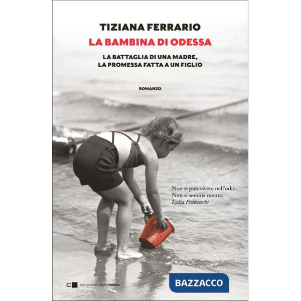 Bambina di Odessa. La battaglia di una madre, la promessa fatta a un figlio (La)