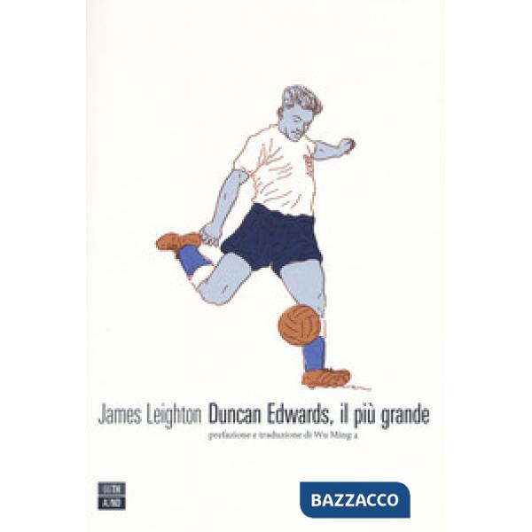 Duncan Edwards, il più grande