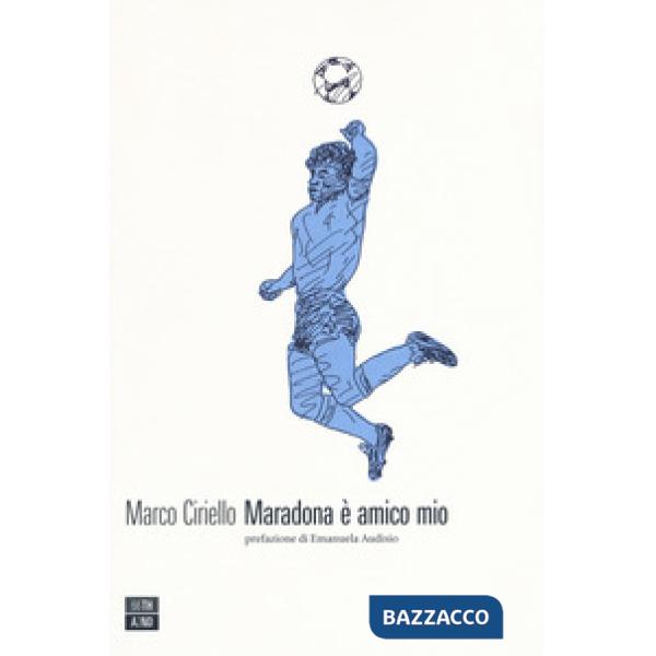 Maradona è amico mio