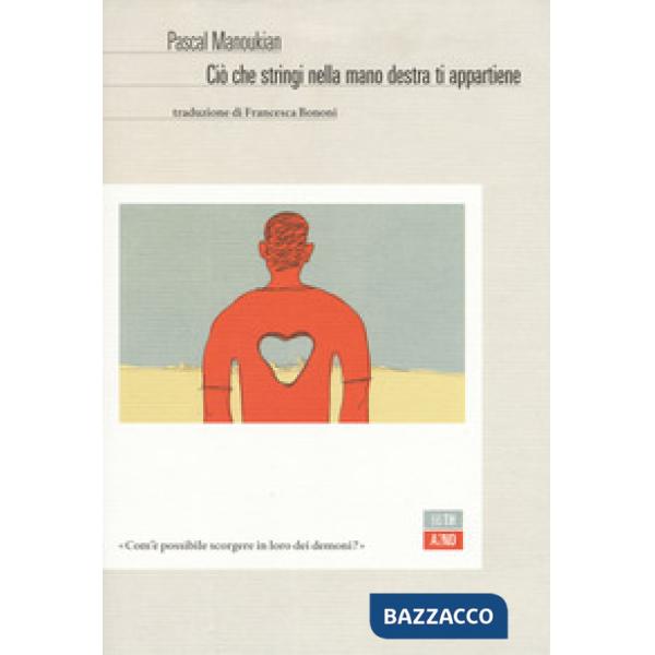 Ciò che stringi nella mano destra ti appartiene