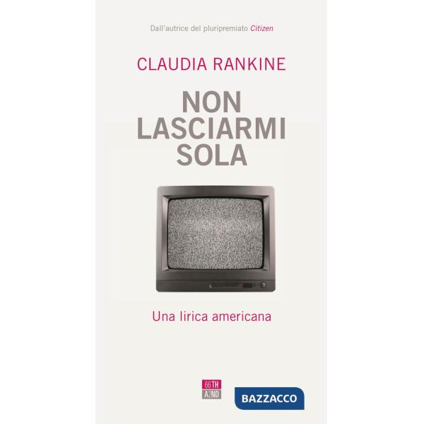 Non lasciarmi sola. Una lirica americana