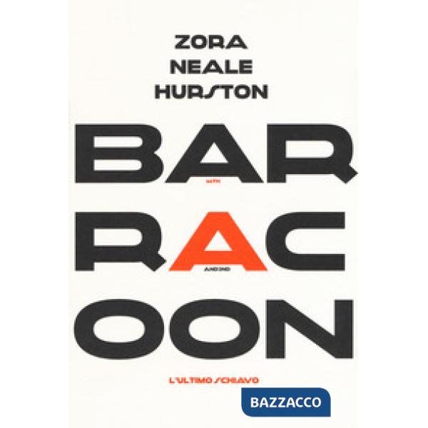 Barracoon. L'ultimo schiavo